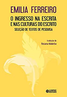 Livro O ingresso na escrita e nas culturas do escrito