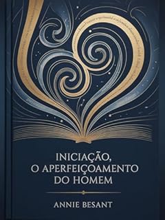 Livro Iniciação, O Aperfeiçoamento do Homem (traduzido)