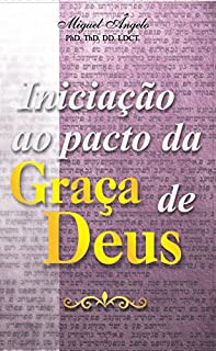Livro Iniciação ao Pacto da Graça de Deus
