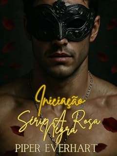 Livro Iniciación - La serie La rosa negra, libro 1: Detrás de cada máscara se esconde el hambre. (Série A Rosa Negra)
