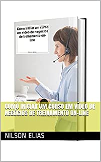 Livro Como iniciar um curso em vídeo de negócios de treinamento on-line