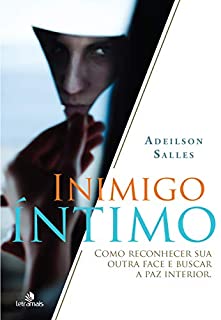 Livro Inimigo íntimo: Como reconhecer sua outra face e buscar a paz interior (1)