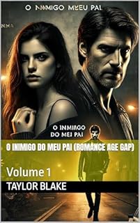 Livro O Inimigo Do Meu Pai (Romance Age Gap): Volume 1