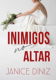 Livro INIMIGOS NO ALTAR : [LIVRO ÚNICO]