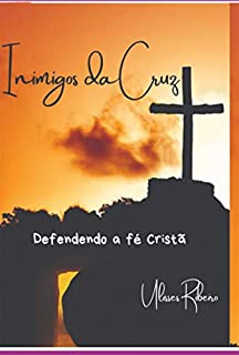 Livro Inimigos Da Cruz