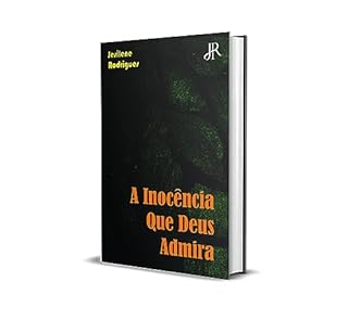 Livro A INOCÊNCIA QUE DEUS ADMIRA