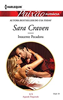 Livro Inocente Pecadora: Harlequin Paixão Audácia - ed.4 (Os 7 Pecados Sensuais - Ganância)