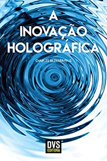 A Inovação Holográfica