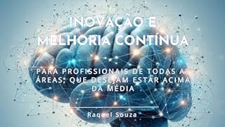 Livro INOVAÇÃO E MELHORIA CONTÍNUA: Para profissionais que desejam estar acima da média.