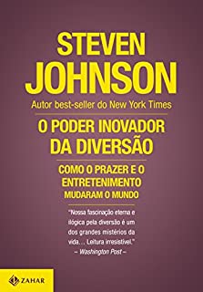 Livro O poder inovador da diversão: Como o prazer e o entretenimento mudaram o mundo