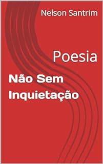 Livro Não Sem Inquietação: Poesia