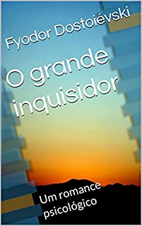 Livro O grande inquisidor: Um romance psicológico