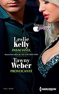 Livro Insaciável e Provocante: Harlequin Coleção Momentos de Prazer - ed. 002