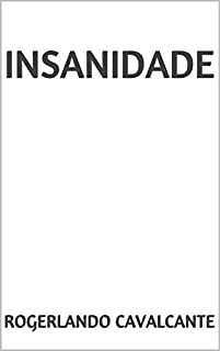 INSANIDADE