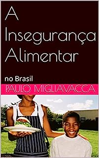 Livro A Insegurança Alimentar: no Brasil