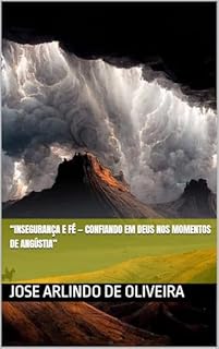 Livro “Insegurança e Fé — Confiando em Deus nos Momentos de Angústia”