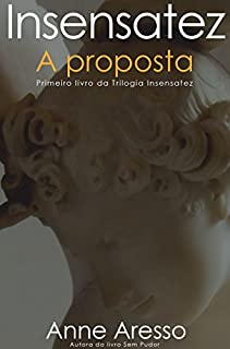 Livro Insensatez: A Proposta