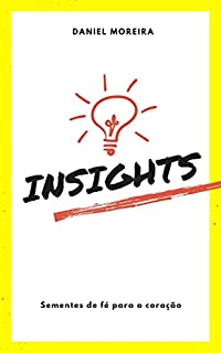 Livro Insights: Sementes de fé para o seu coração