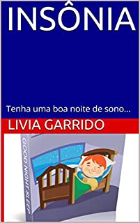 Livro INSÔNIA: Tenha uma boa noite de sono...