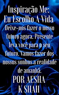 Livro Inspiração Me: Eu Escolho A Vida