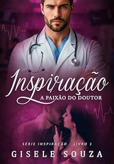 Livro Inspiração: A Paixão do Doutor
