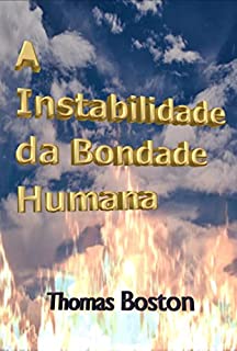 Livro A Instabilidade Da Bondade Humana