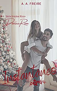 Livro Instantâneo: Dominic Rizzo (Irmãos Rizzo Livro 1)