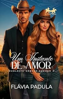 Livro Um Instante de Amor (Gêmeos Dawson Livro 2)
