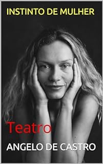 Livro INSTINTO DE MULHER: Teatro