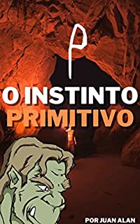 Livro O INSTINTO PRIMITIVO: PREVIA