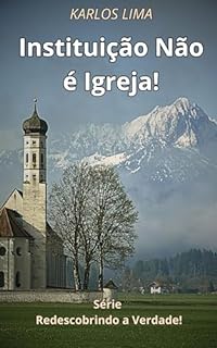 Livro Instituição Não é Igreja!