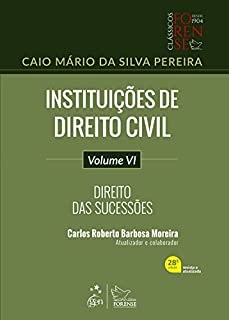 Livro Instituições de Direito Civil - Direito das Sucessões - Vol. VI