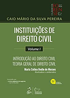 Livro Instituições de Direito Civil - Introdução ao Direito Civil - Teoria Geral de Direito Civil - Vol. I