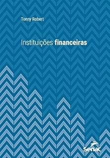 Livro Instituições financeiras (Série Universitária)