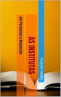 Livro As Institutas: em Perguntas e Respostas (As Institutas em Perguntas e Respostas)