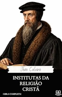 Livro Institutas da Religião Cristã: (obra completa)