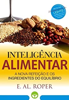 Livro INTELIGÊNCIA ALIMENTAR: A Nova Refeição e os Ingredientes do Equilíbrio: EM SUPERPROMOÇÃO