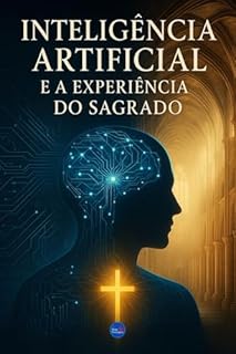 Livro Inteligência Artificial e a Experiência do Sagrado