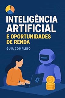 Inteligência Artificial e Oportunidades de Renda