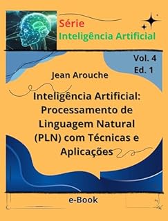 Livro Inteligência Artificial: Processamento de Linguagem Natural (PLN) com Técnicas e Aplicações