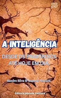 Livro A inteligência: Desde os primórdios até hoje em dia