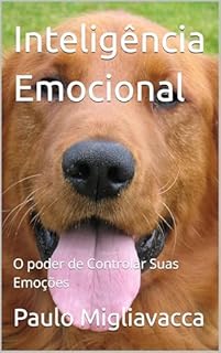 Livro Inteligência Emocional: O poder de Controlar Suas Emoções