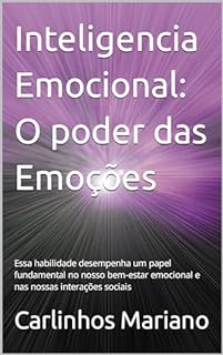 Inteligencia Emocional O Poder Das Emoções Essa Habilidade Inteligencia Emocional O Poder Das Emoções Essa Habilidade