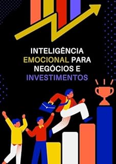 Livro Inteligência Emocional para Negócios e Investimentos