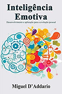 Livro Inteligência Emotiva: Desenvolvimento e aplicação para a evolução pessoal