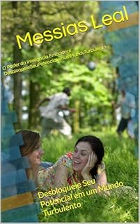 Livro O Poder da Inteligncia Emocional DesbloqueieSeuPotencialemumMundoTurbulento: Desbloqueie Seu Potencial em um Mundo Turbulento