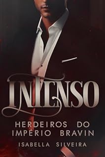 Livro INTENSO (Herdeiros do Império Bravin Livro 1)
