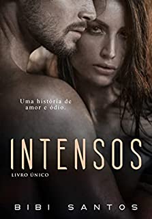Livro INTENSOS: UMA HISTÓRIA DE AMOR E ÓDIO