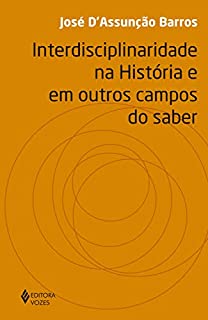 Livro Interdisciplinaridade na história e em outros campos do saber