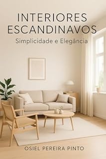Livro Interiores Escandinavos Simplicidade e Elegância